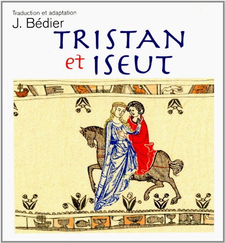 Le  roman de Tristan et Iseut
