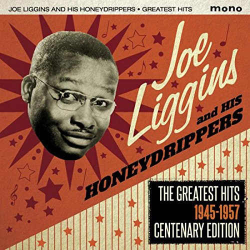 Joe Liggins - The Greatest Hits 1945-1957 [original Recordings Remastered] - Zortam Music