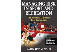 Managing Risk in Sport and Recreation: The Essential Guide for Loss Prevention