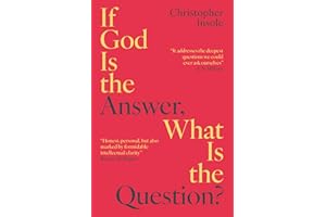 If God Is the Answer, What Is the Question?