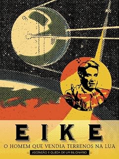 Livro Eike: o homem que vendia terrenos na lua