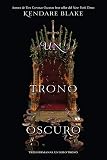 Un trono oscuro (2) (Tres coronas oscuras) (Spanish Edition)