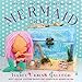 Mermaid Crafts: 25 Magical Projects for Deep Sea Fun (Creature Crafts) by 