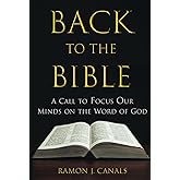 Back to the Bible: A Call to Focus Our Minds on the Word of God
