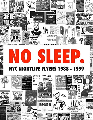 No Sleep: NYC Nightlife Flyers 1988-1999