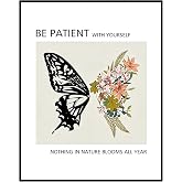 OFlyDesigns Be Patient With Yourself Nothing in Nature Blooms All Year, Mental Health Wall Art, Therapy Office Poster, Psychologist Office, Therapist Decor, Butterfly Print, Unframed (11X14 INCH)