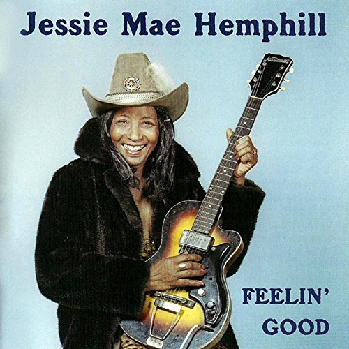 Jessie Mae Hemphill - Feelin