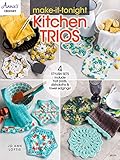 Make-It-Tonight Kitchen Trios by Jo Ann Loftis