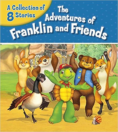 The Adventures of Franklin and Friends: A Collection of 8 Stories, by Harry Endrulat