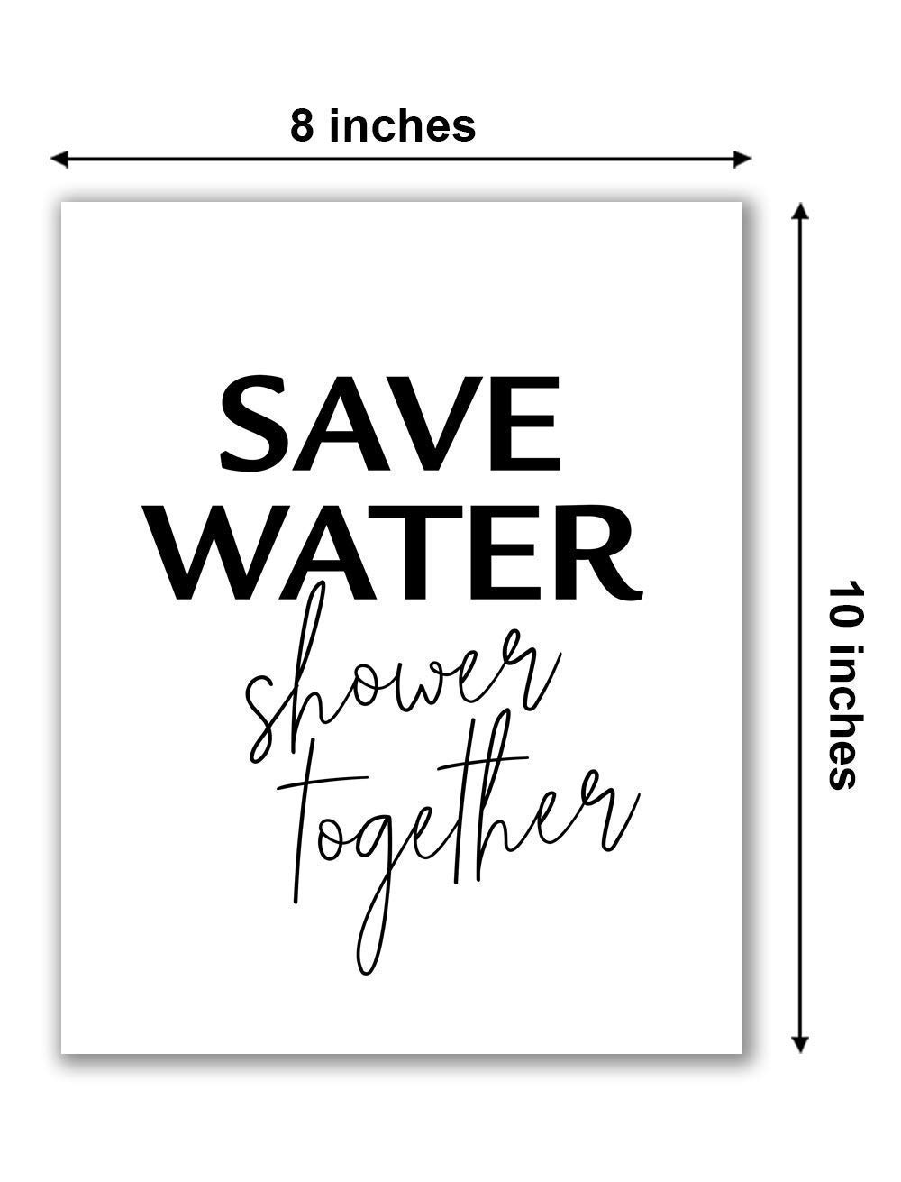 Amazon Com Save Water Printable Art 8 X 10 Unframed Shower Together Minimalist Poster Bathroom Decor Funny Bath Room Washroom Print Bathroom Art Handmade