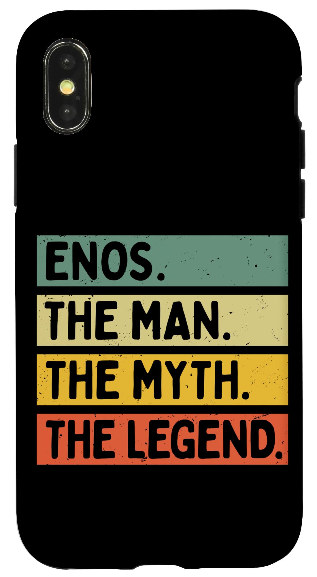 iPhone X/XS Enos The Man The Myth The Legend Funny Personalized Quote Case