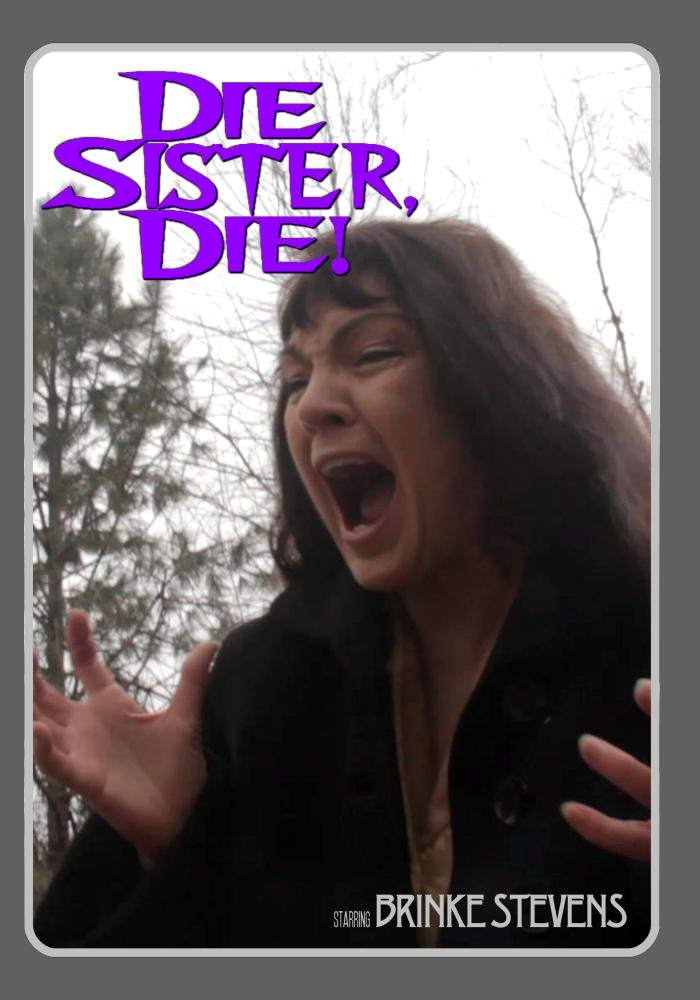 Die Sister, Die!