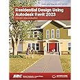 Residential Design Using Autodesk Revit 2023