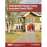 Residential Design Using Autodesk Revit 2023