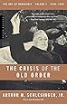 The Crisis of the Old Order: 1919-1933, The Age of Roosevelt, Volume I (1)