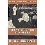 The Crisis of the Old Order: 1919-1933, The Age of Roosevelt, Volume I (1)