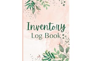Inventory Log Book: Inventory Book and Ledger to Record and Track Stocked Items and Stock Level for Small Business, Home and 