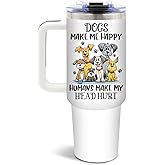 DUUV Dog Lover Gifts for Women, Dog Mom Tumbler 40 Oz, Christmas Birthday Gifts for Dogs Lovers, Dogs Make Me Happy Humans Make My Head Hurt Funny Tumbler, 1PCS