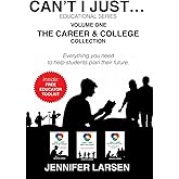 The Career and College Collection: Can't I Just... Educational Series Vol. 1
