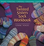 The Twisted Sisters Sock Workbook by 