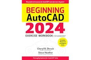 Beginning AutoCAD® 2024 Exercise Workbook