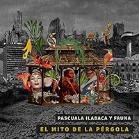 Pascuala Ilabaca y Fauna Ablum Cover