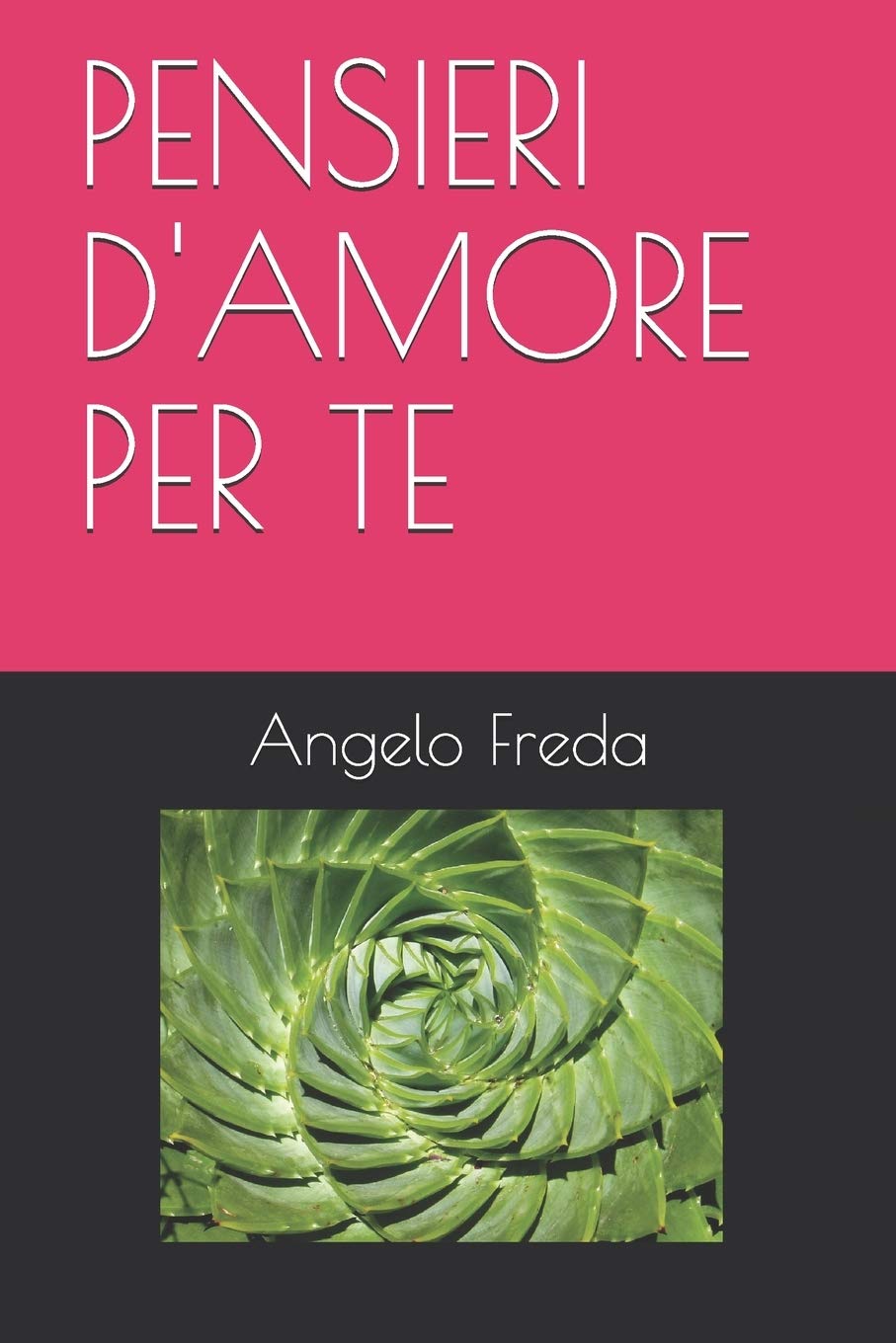 Pensieri D Amore Per Te Italian Edition Freda Angelo Amazon Com Books