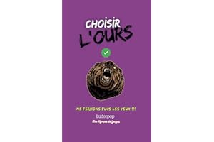 Choisir L’ours: Ne fermons plus les yeux