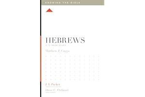 Hebrews: A 12-Week Study (Knowing the Bible)