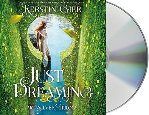 Just Dreaming (The Silver Trilogy)