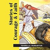 Stories of Courage & Faith by