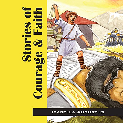 Stories of Courage & Faith by Isabella Augustus
