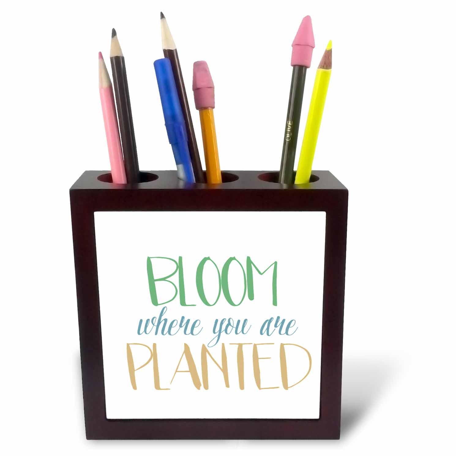 3dRose ph_213090_1 5-Inch "Bloom Where You are Planted" Tile Pen Holder