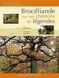Brocéliande sur ses chemins de légendes