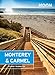 Moon Monterey & Carmel: Including Santa Cruz & Big Sur (Moon Handbooks)