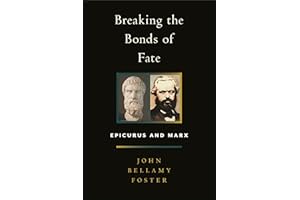 Breaking the Bonds of Fate: Epicurus and Marx