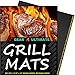 BBQ Grill Mats:, 2 Highest Quality Non-Stick PFOA-Free Reusable Extra Thick BBQ Grill & Baking Mats, with Bonus Grill Mastery Recipe Ebook