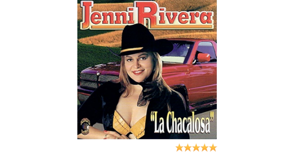 Amazon Com La Chacalosa Jenni Rivera Musica Digital
