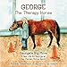 George the Therapy Horse: George's Big Move by 