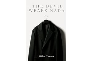 The Devil Wears Nada: A Novel of Fashion, Ambition, and the Slowest Burn in New York