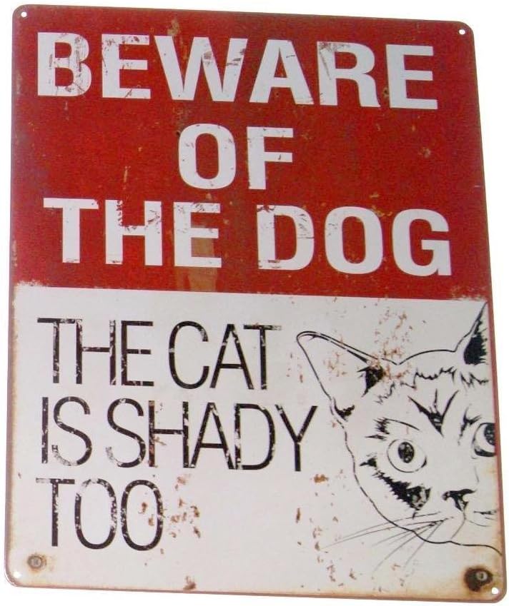 beware of dog but beware of cat too