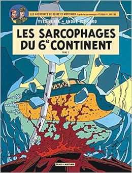 Amazon Fr Blake Mortimer Tome 17 Les Sarcophages Du 6e Continent Tome 2 Sente Yves Juillard Andre Livres