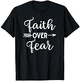 Faith Over Fear Arrow Cute Lettering Inspirational Christian T-Shirt Small