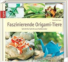 Faszinierende Origami Tiere Schritt Für Schritt Zum