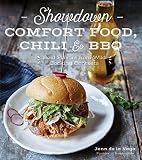 Showdown Comfort Food, Chili & BBQ: Bold Flavors from Wild Cooking Contests