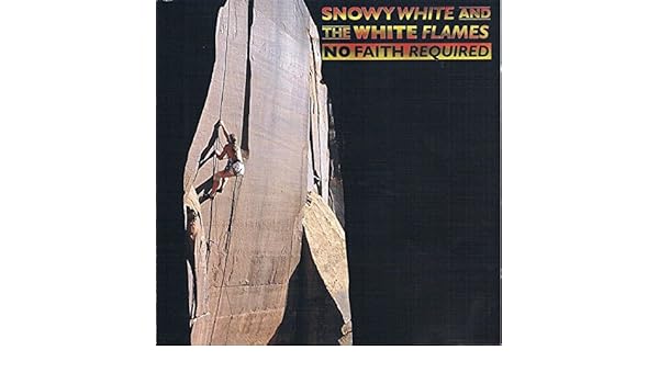 No Faith Required By The White Flames Snowy White On Amazon - 