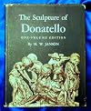 The Sculpture of Donatello [1 volume edition]