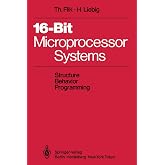 16-Bit-Microprocessor Systems: Structure, Behavior, and Programming