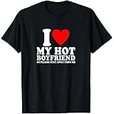 I Love My Boyfriend So Please Stay Away from Me Funny BF T-Shirt