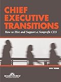 The Nonprofit Leadership Transition And Development Guide